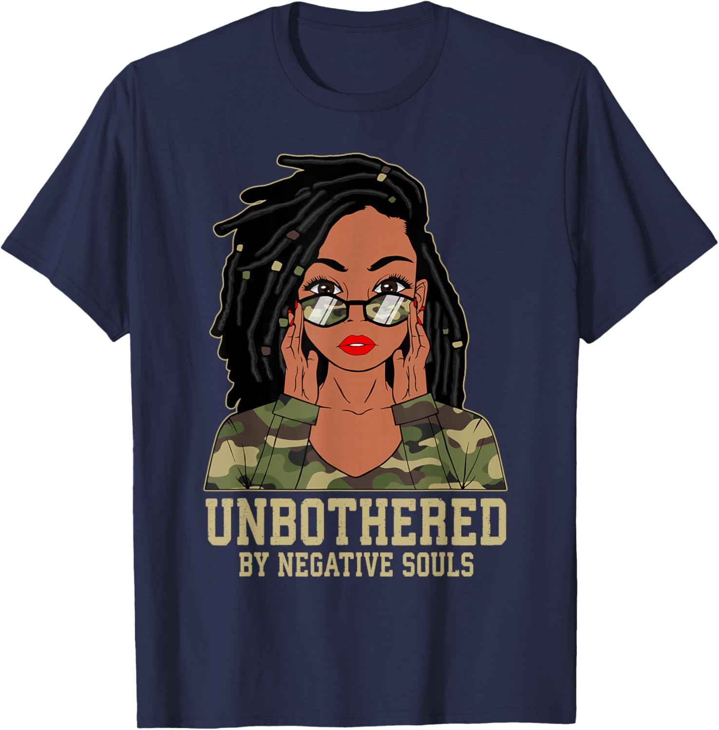 Loc'd Hair Sassy Black Woman Camo Melanin Girl Unbothered T-Shirt - T-Shirt | Navy