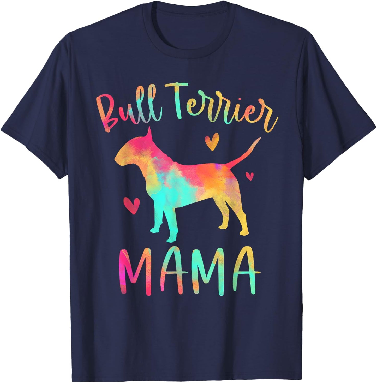 Bull Terrier Mama Colorful Bully Gifts Dog Mom Women Girls Kids T-Shirt - T-Shirt | Navy