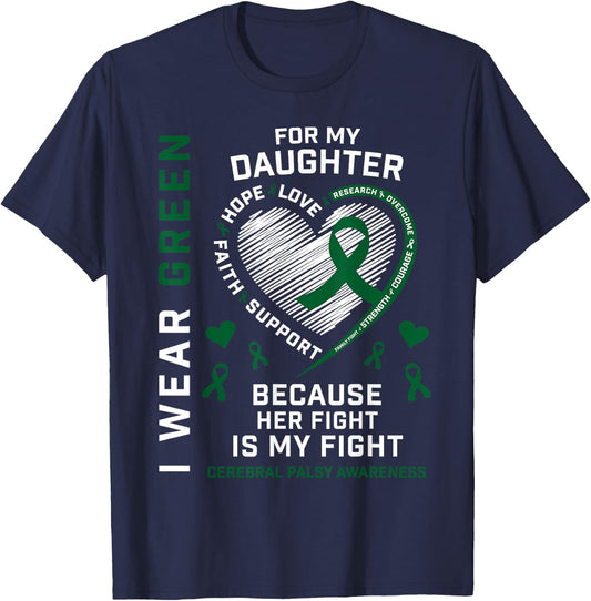 I Wear Green For My Daughter Cerebral Palsy Awareness CP Mom T-Shirt - T-Shirt | Navy