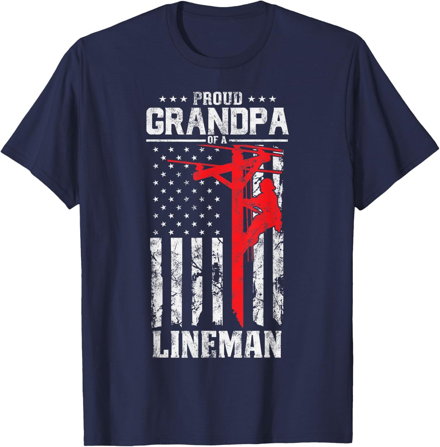 Proud Grandpa of a Lineman Support Red Line American Flag T-Shirt - T-Shirt | Navy