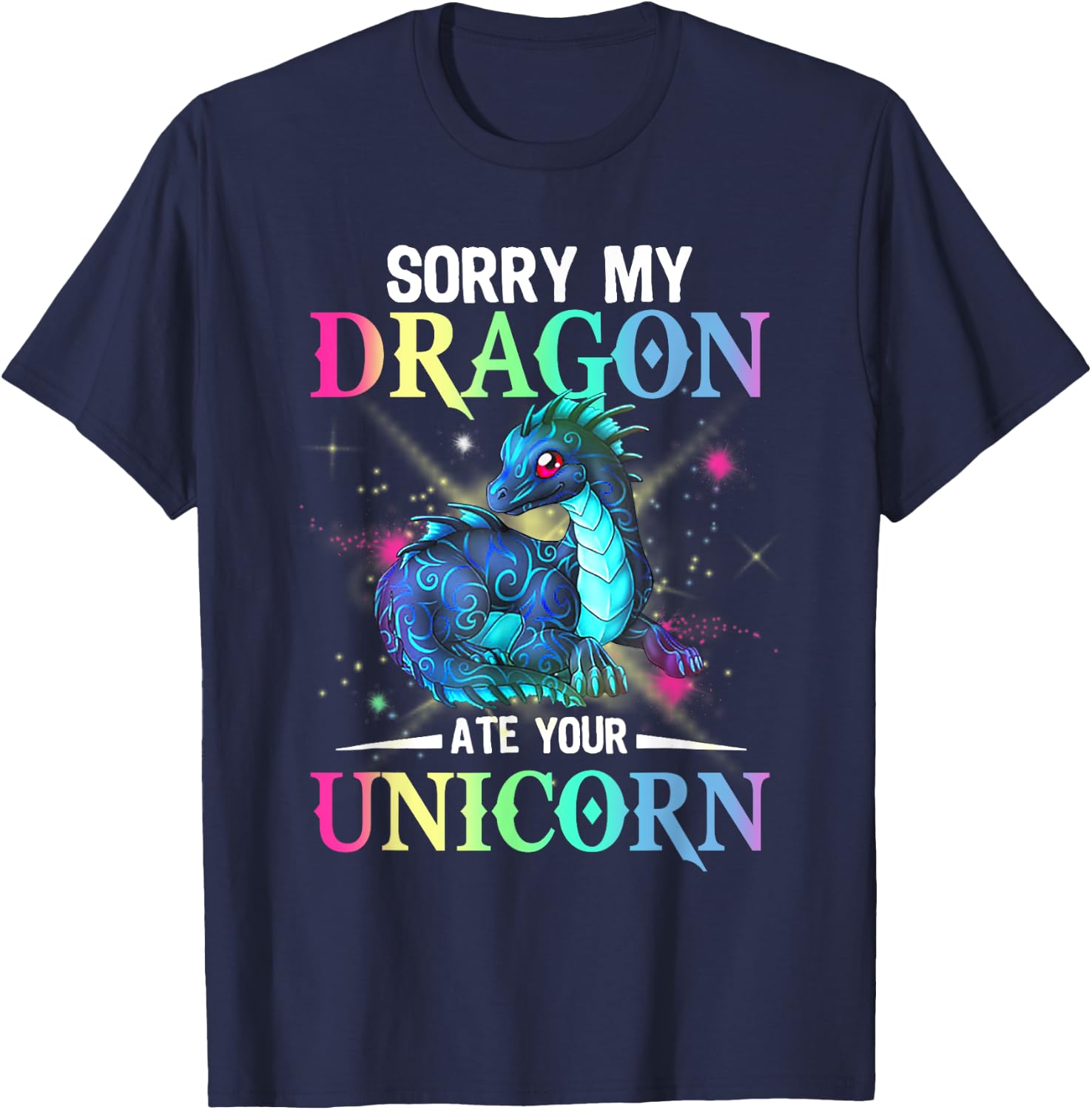 Sorry My Dragon Ate Your Unicorn T-Shirt - T-Shirt | Navy