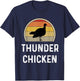 Funny Thunder Chicken Turkey Fowl Hunting Shirt Hunter Gift T-Shirt - T-Shirt | Navy