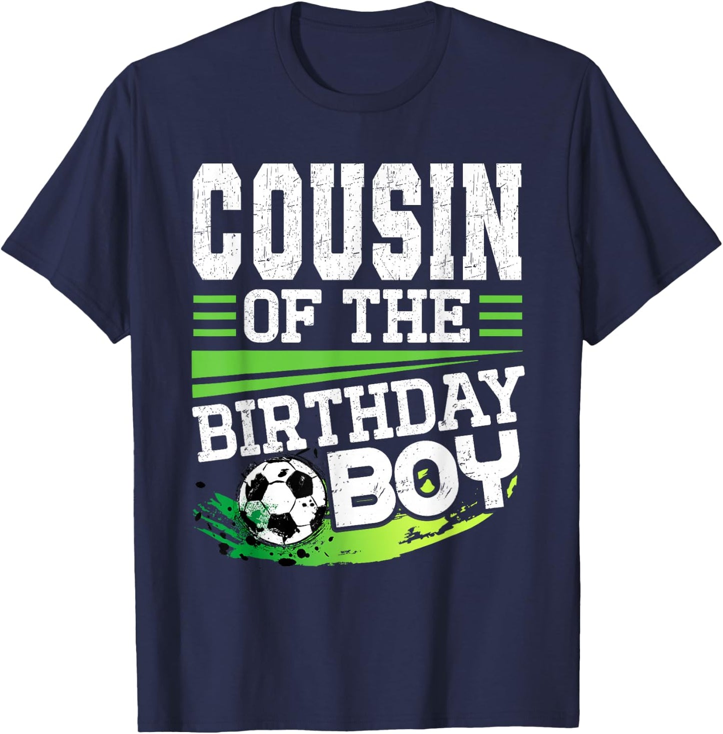 Soccer Birthday Cousin of the Birthday Boy Cousin Soccer T-Shirt - T-Shirt | Navy