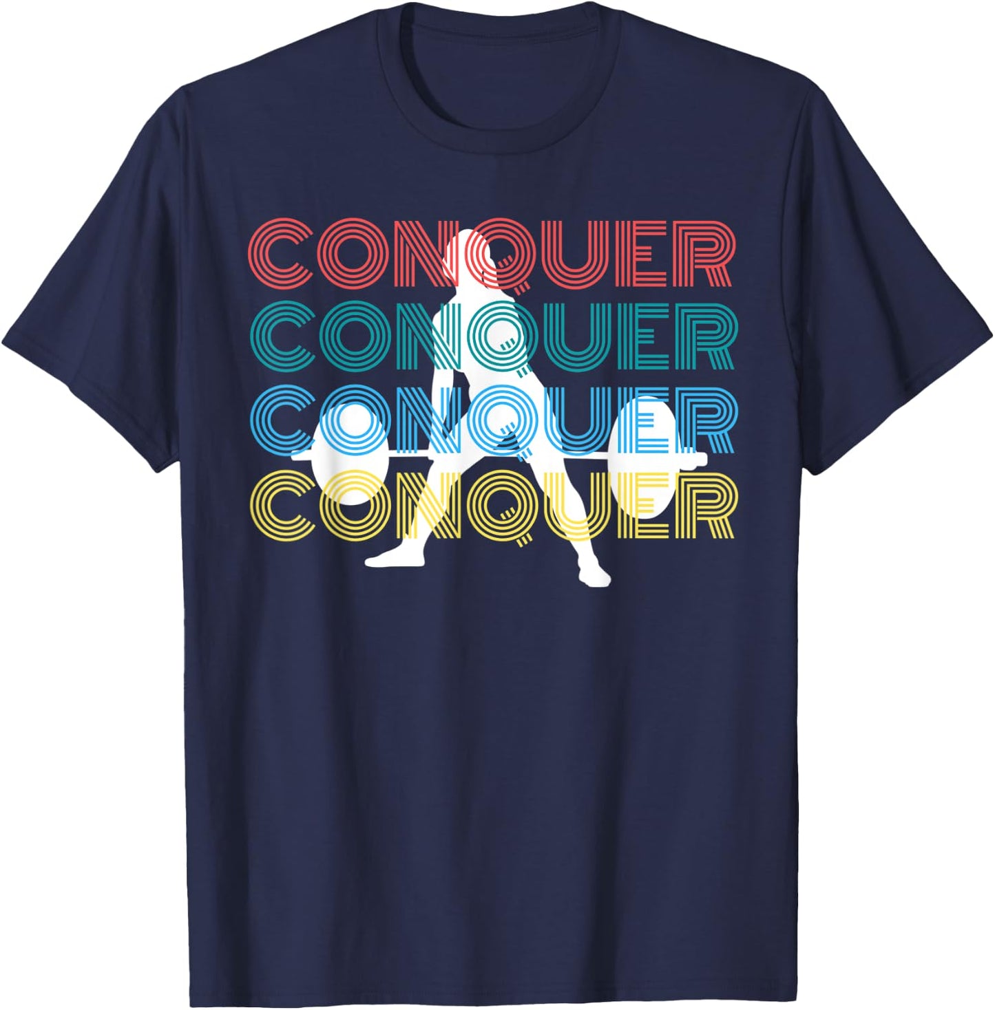Conquer Deadlift Fitness Weightlifting Gym Workout T-Shirt - T-Shirt | Navy