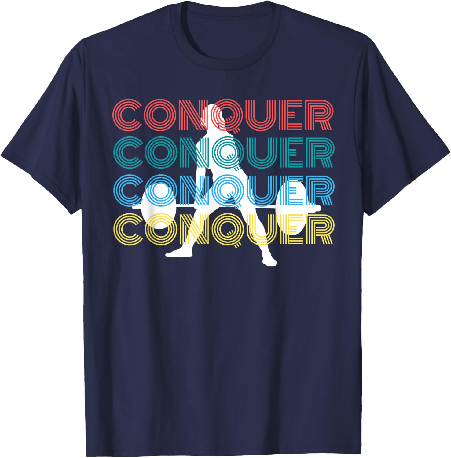 Conquer Deadlift Fitness Weightlifting Gym Workout T-Shirt - T-Shirt | Navy