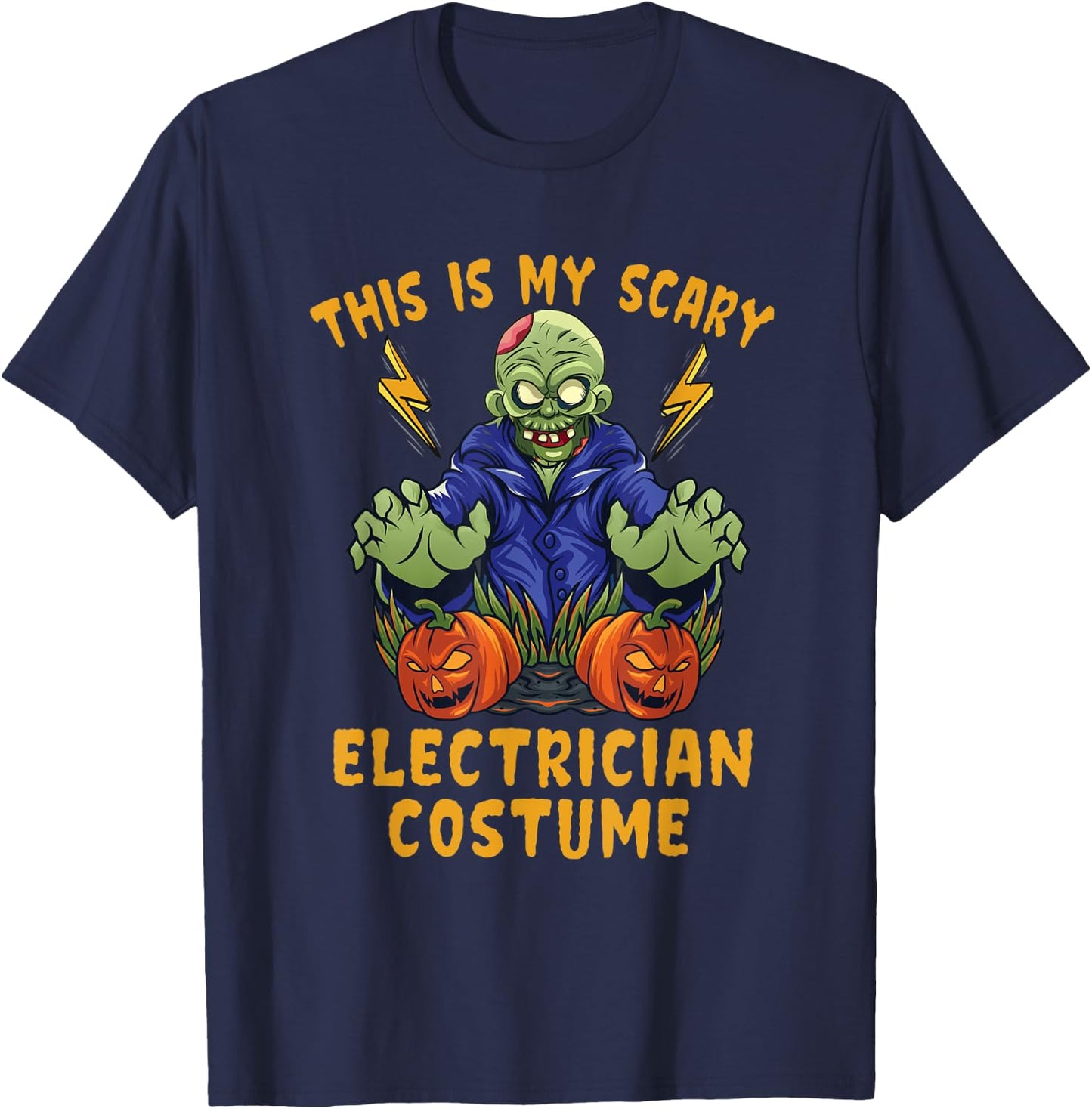 This Is My Scary Electrician Costume Zombie Gift T-Shirt - T-Shirt | Navy