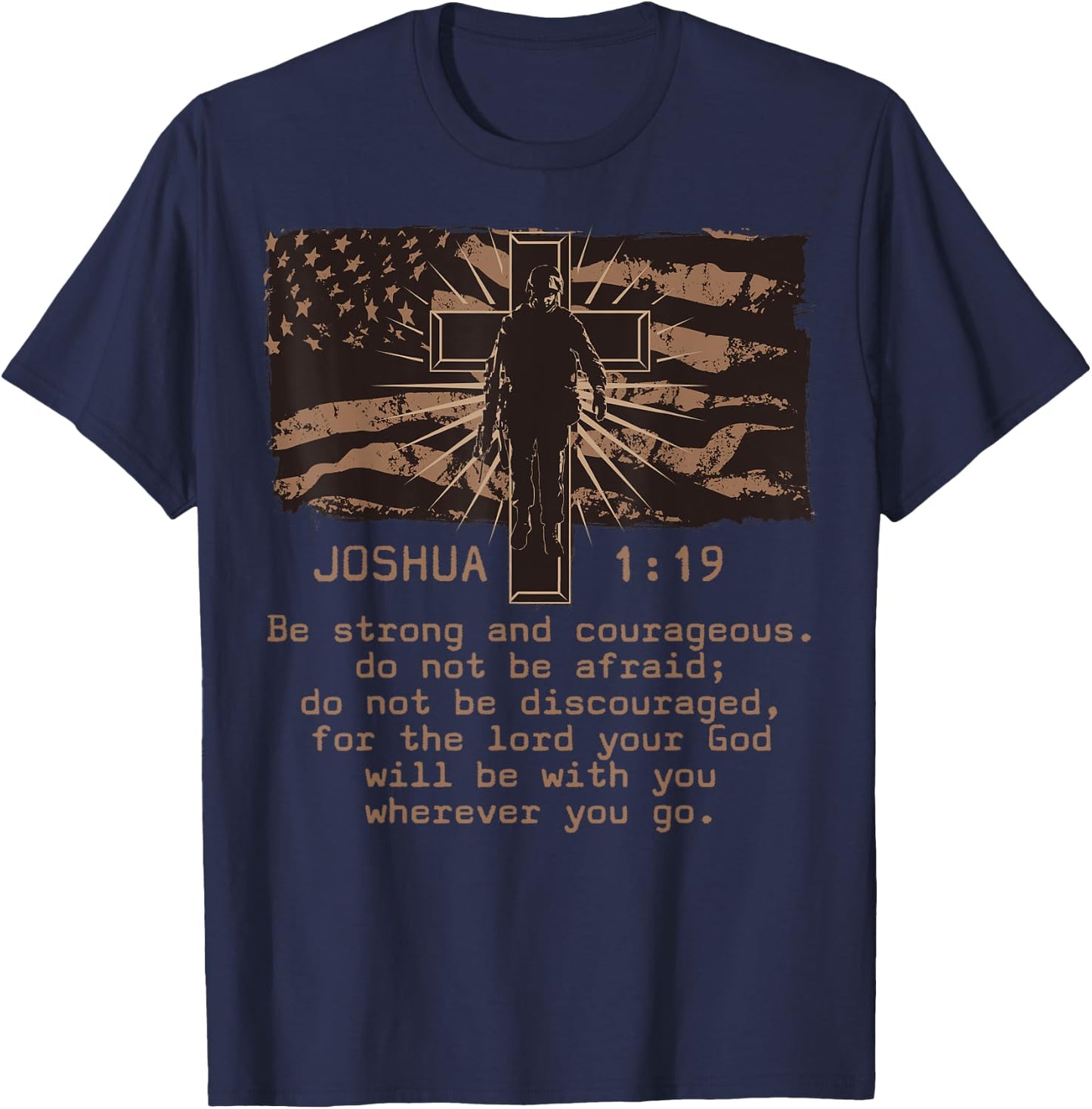 Bible Verse Joshua 1:19 Be Strong and Courageous Christian T-Shirt - T-Shirt | Navy
