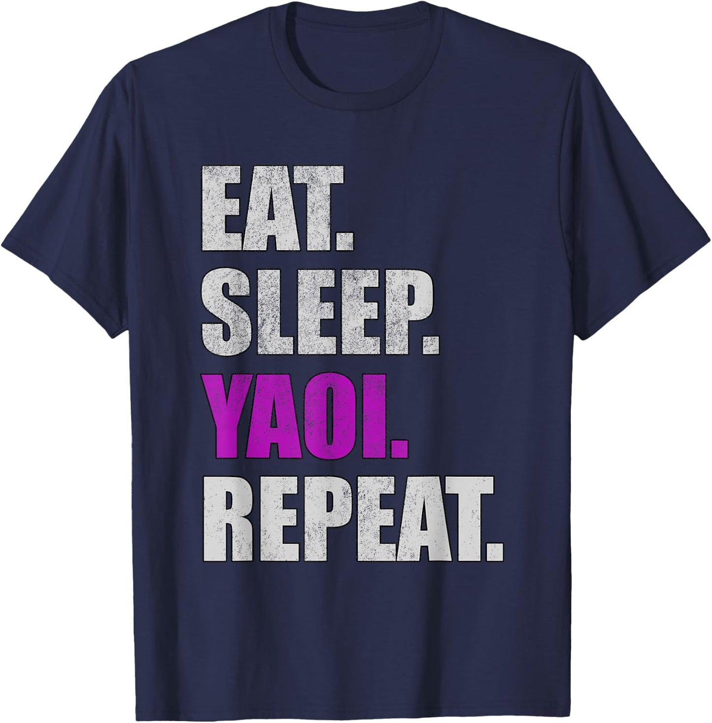 Eat Sleep Yaoi Repeat - Yaoi Boy's Love Manga T-Shirt - T-Shirt | Navy