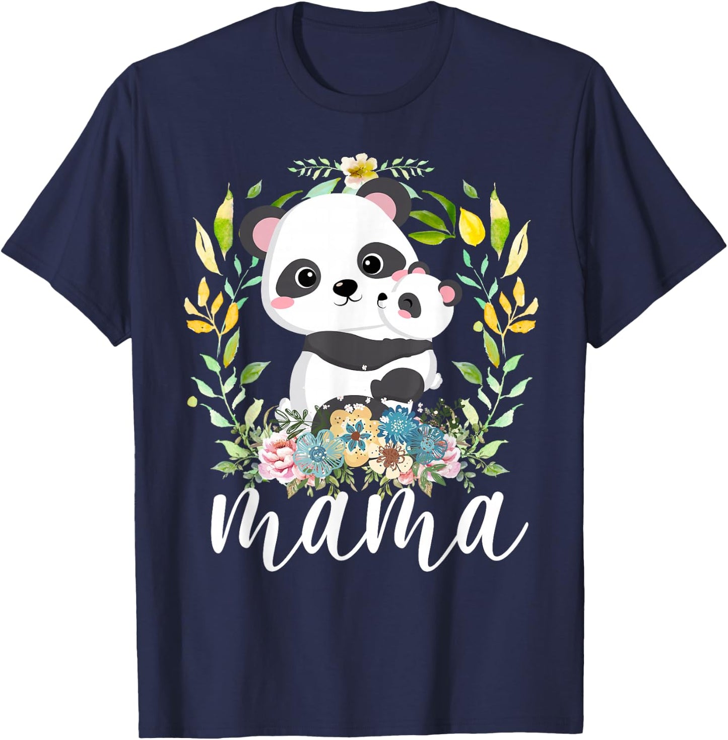 Flowers Mom & Cute Baby Panda - Animal Mama Mother's Day T-Shirt - T-Shirt | Navy