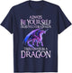 Always Be Yourself Dragon Funny Dragon Lovers Gift T-Shirt - T-Shirt | Navy