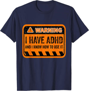 Warning I Have ADHD - Men Women Humour ADHD Awareness T-Shirt - T-Shirt | Navy