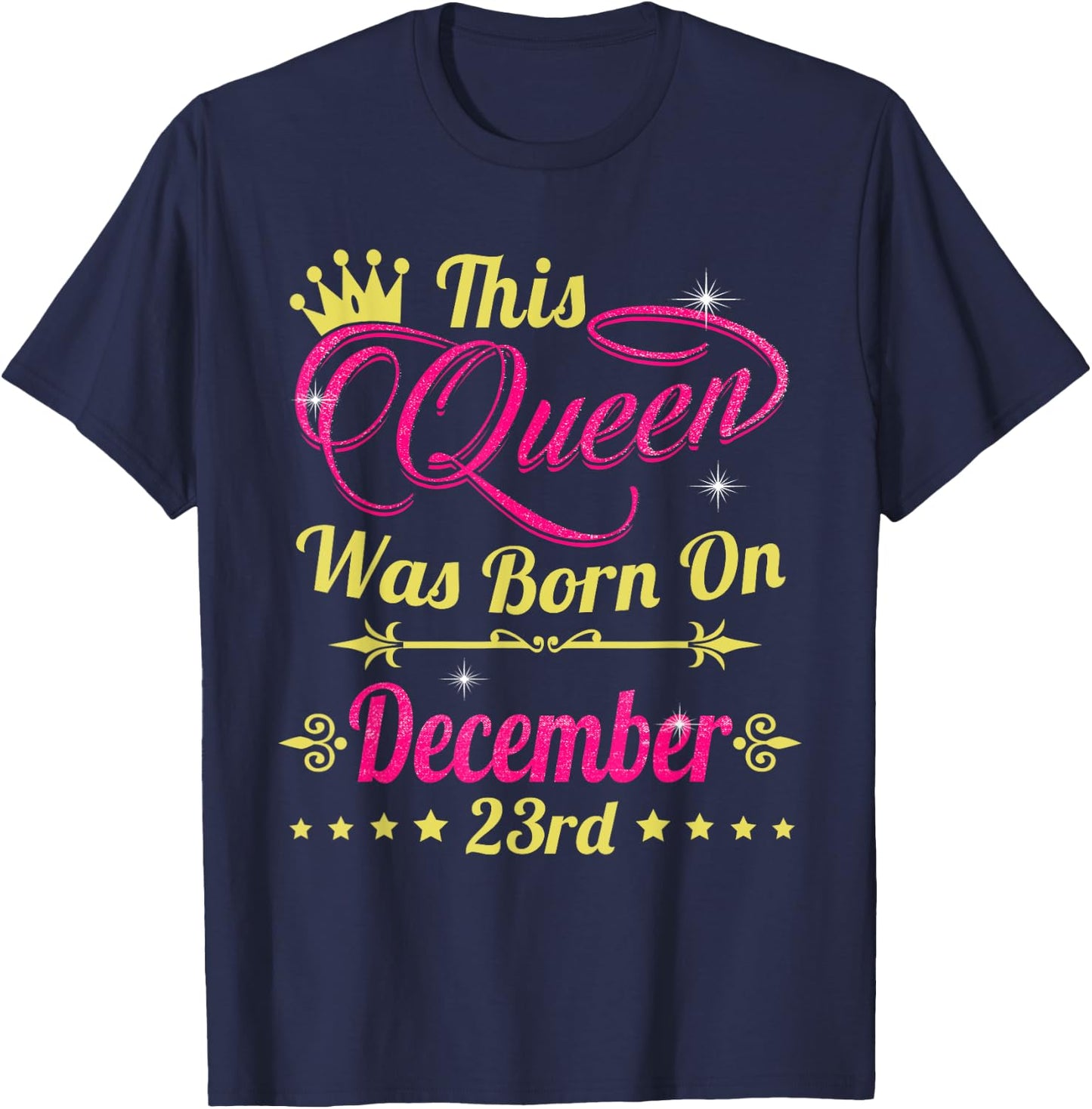 This Queen Was Born On December 23rd Birthday T-Shirt - T-Shirt | Navy