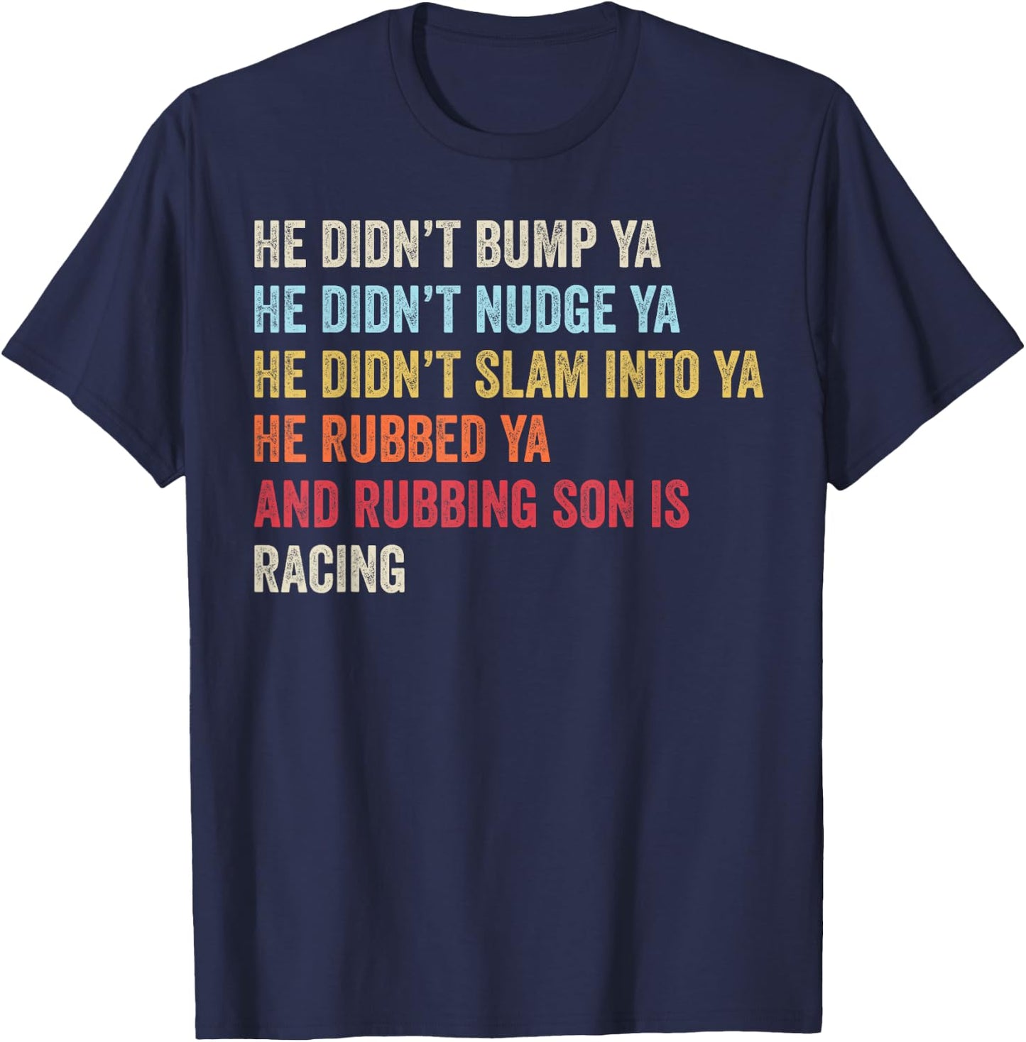 Sprint Car Racing Apparel Funny Race Quote Dirt Track Racing T-Shirt - T-Shirt | Navy