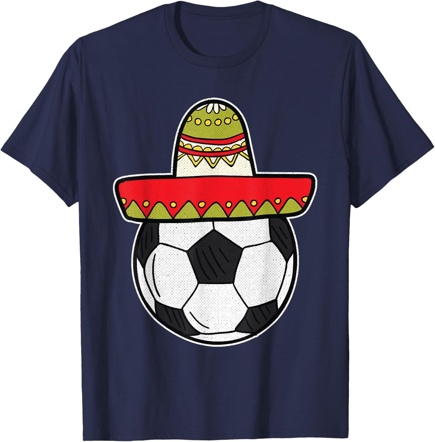 Soccer Cinco De Mayo Cool Sombrero Party Mexican Fiesta T-Shirt - T-Shirt | Navy