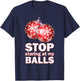 Ornament Christmas Funny Stop Staring at My Balls Xmas Gift T-Shirt - T-Shirt | Navy