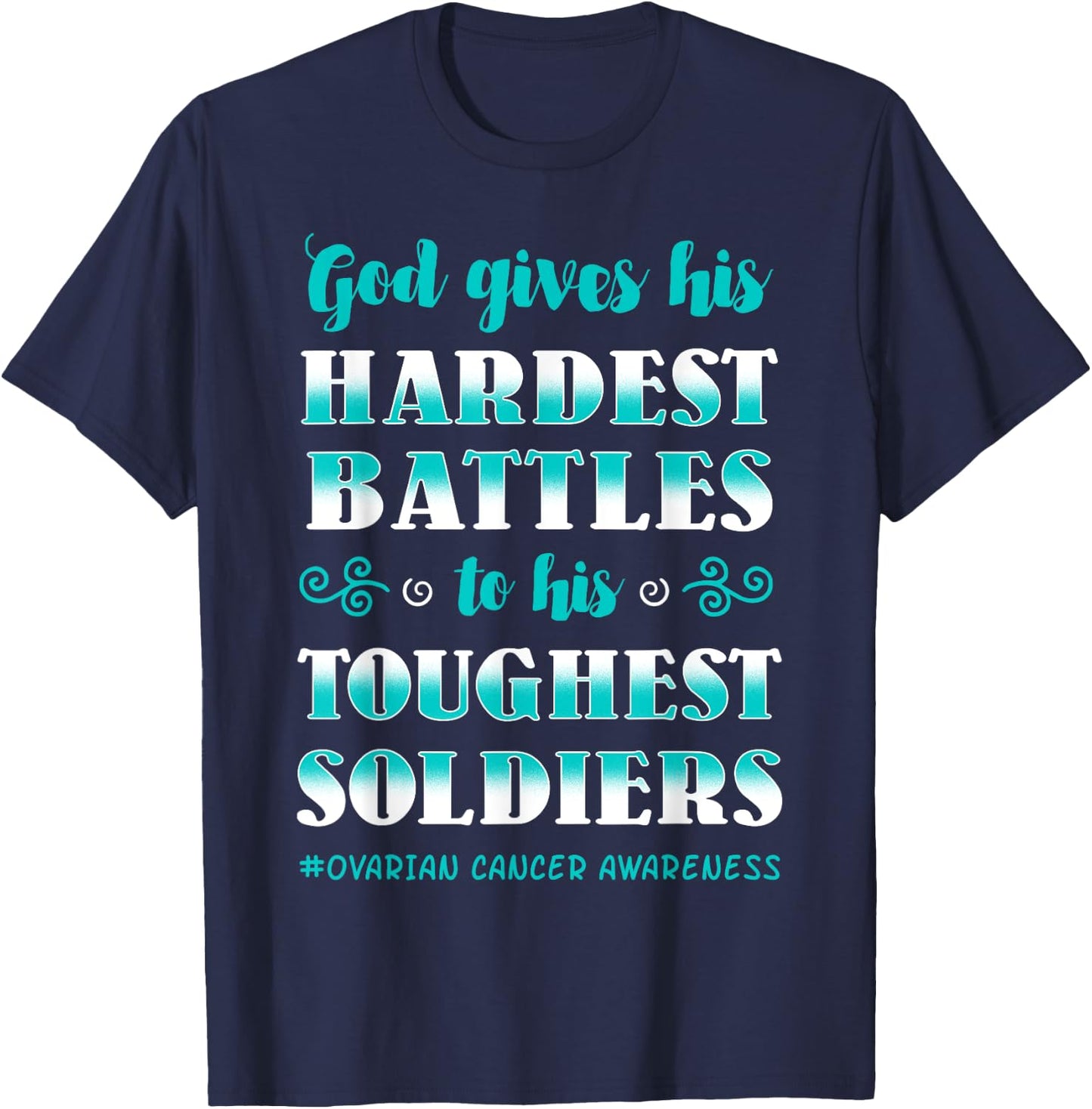 Ovarian Cancer Awareness Apparel Teal Carcinoma Gynecology T-Shirt - T-Shirt | Navy