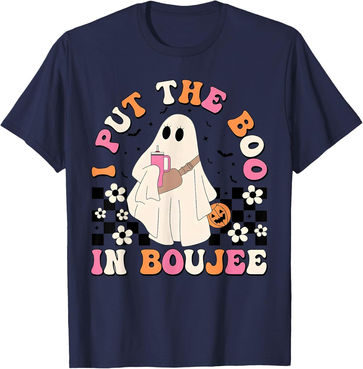I Put Boo In Boujie Funny Halloween Costume Boujee Boo T-Shirt - T-Shirt | Navy
