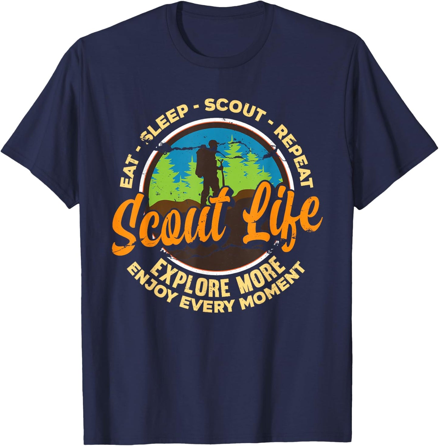 Eat Sleep Scout Repeat - Best Scout Life Hiking Scouting T-Shirt - T-Shirt | Navy