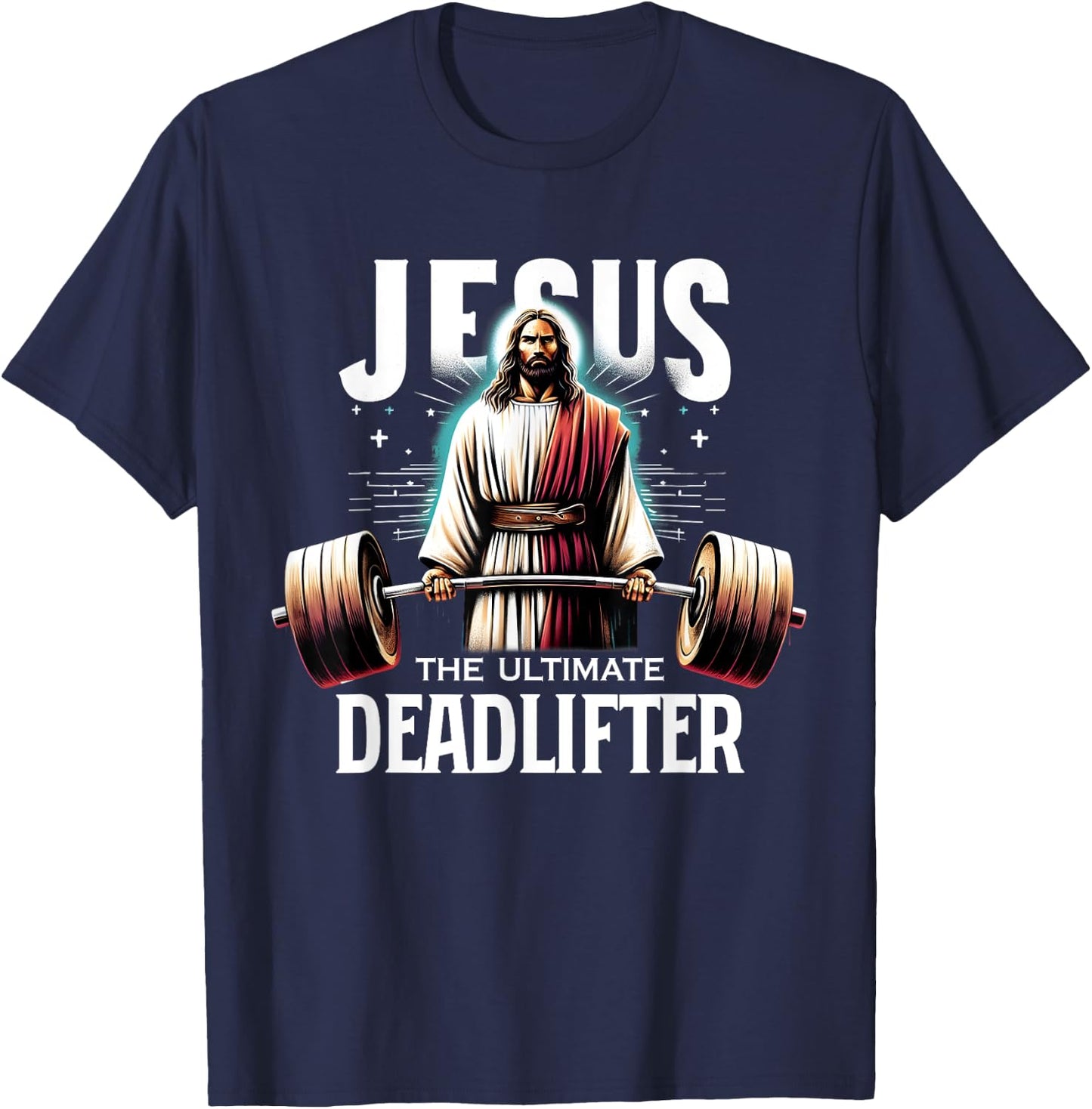 Jesus The Ultimate Deadlifter Christian Jesus Deadlift T-Shirt - T-Shirt | Navy