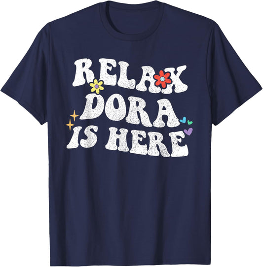Retro Groovy Relax DORA Is Here Funny Mother's Day Name T-Shirt - T-Shirt | Navy