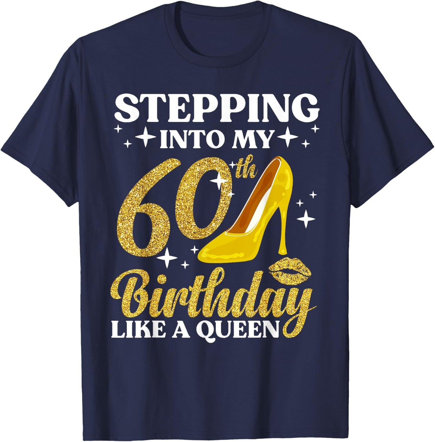 60th Birthday Art Ladies Girls Turning 60 Gag Idea T-Shirt - T-Shirt | Navy