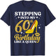 60th Birthday Art Ladies Girls Turning 60 Gag Idea T-Shirt - T-Shirt | Navy
