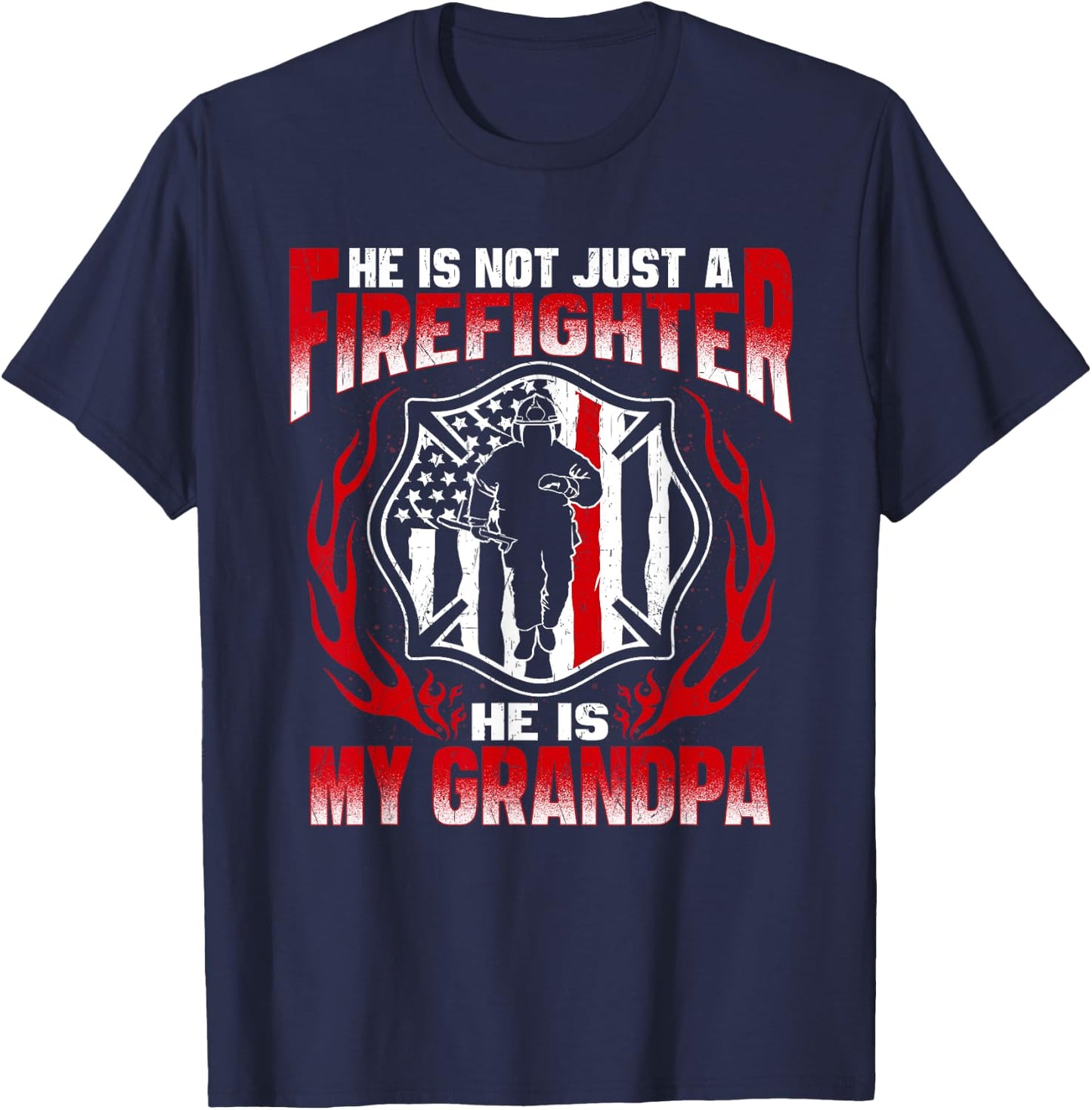My Grandpa Is A Firefighter Hero Proud Fire Grandchild Gift T-Shirt - T-Shirt | Navy