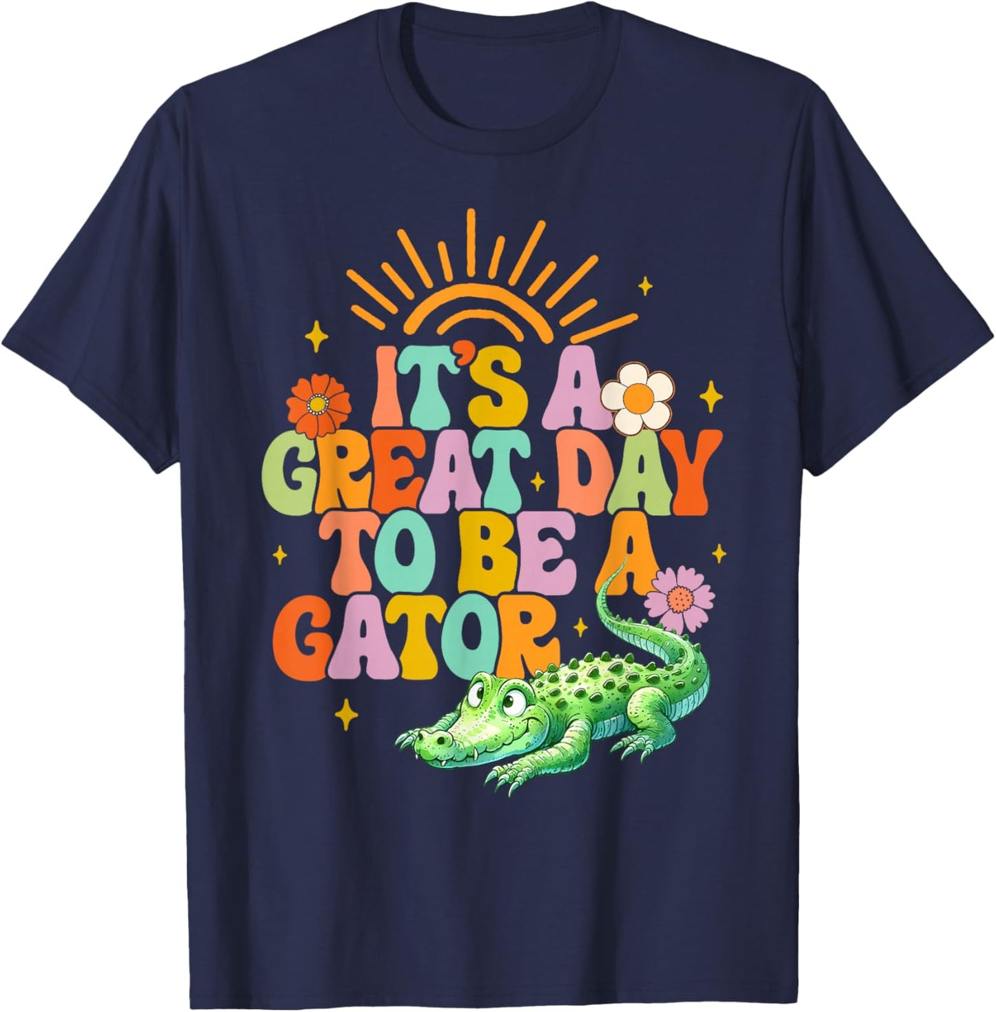 Teacher School Alligator It's A Great A Day To Be A Gator T-Shirt - T-Shirt | Navy