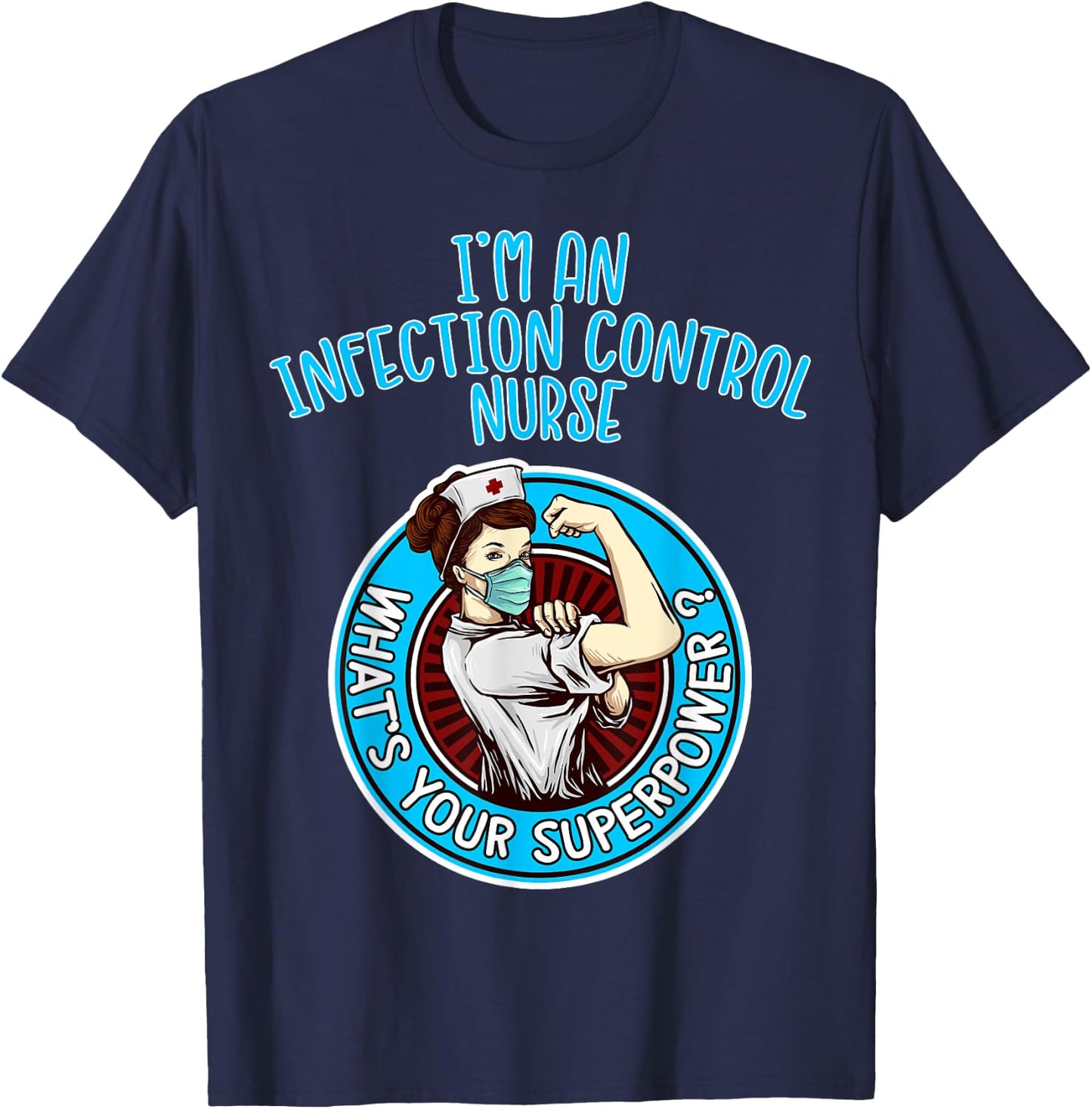Infection Control Nurse Shirt Nursing Apparel T-Shirt - T-Shirt | Navy