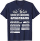 Understanding Engineers Funny Mechanical Engineering T-Shirt - T-Shirt | Navy