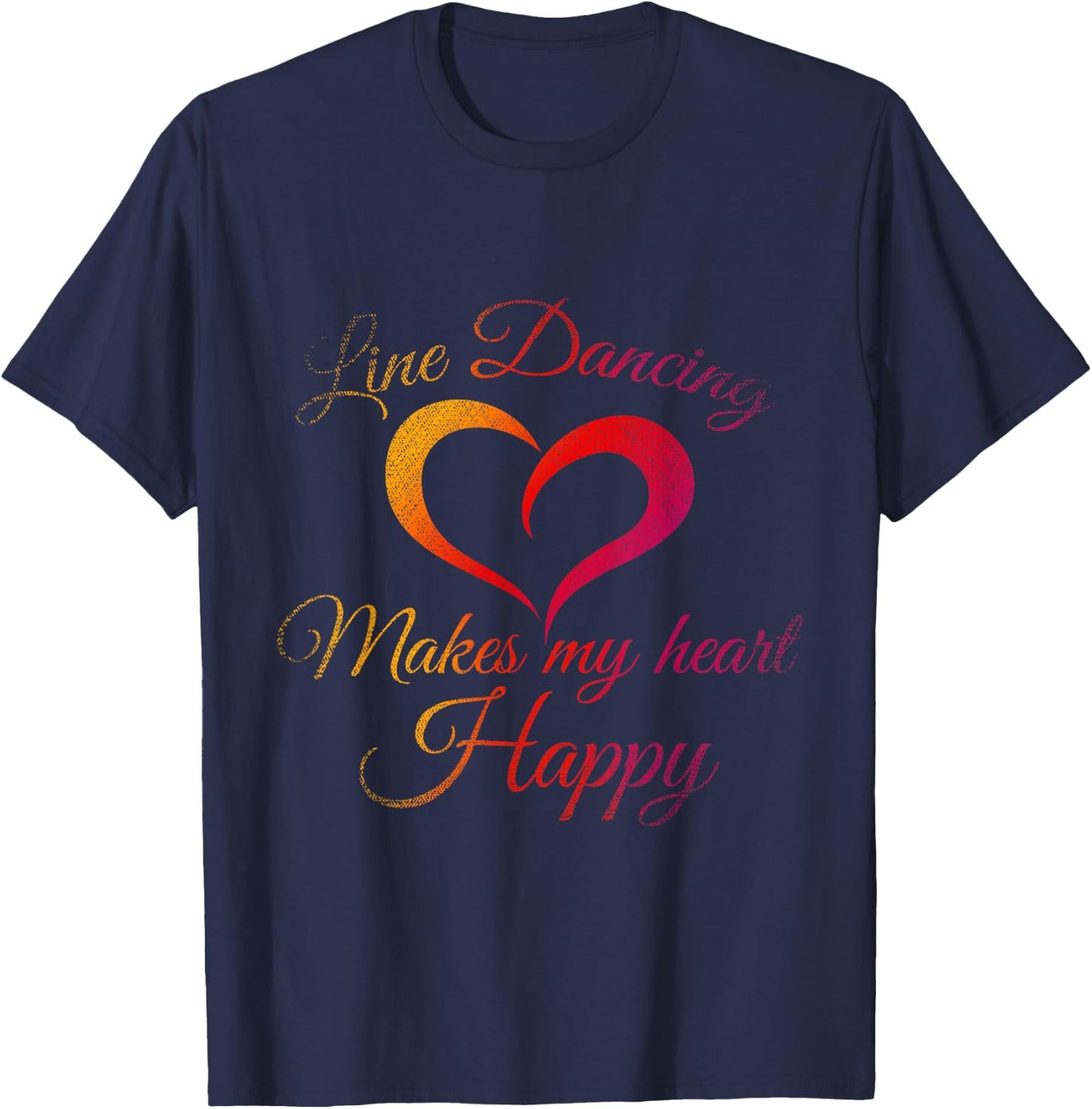 Line Dancing Makes My Heart Happy Line Dance T-Shirt - T-Shirt | Navy