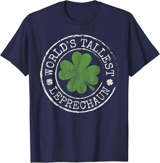 World's Tallest Leprechaun Funny Clovers St Patrick's Day T-Shirt - T-Shirt | Navy