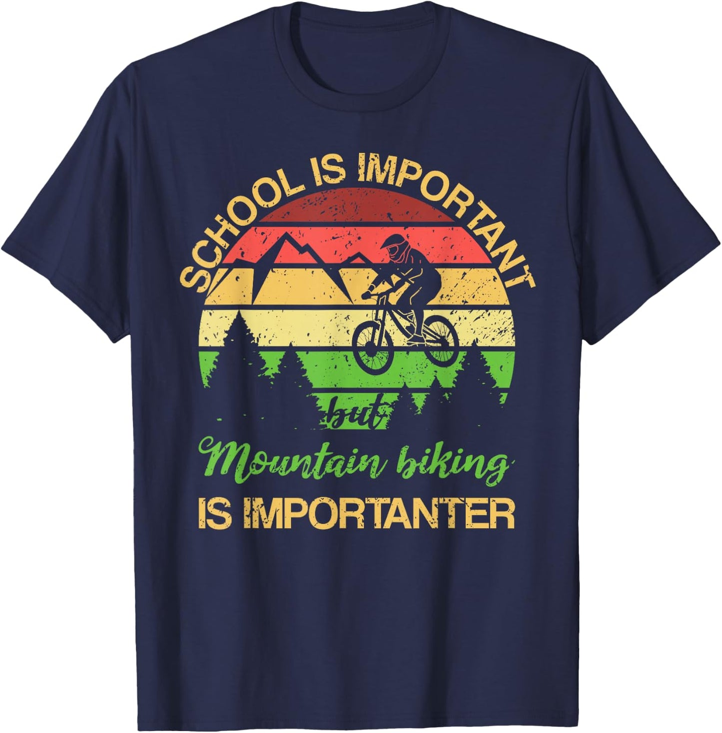 School is Important But Mountain Biking is Importanter Kids T-Shirt - T-Shirt | Navy
