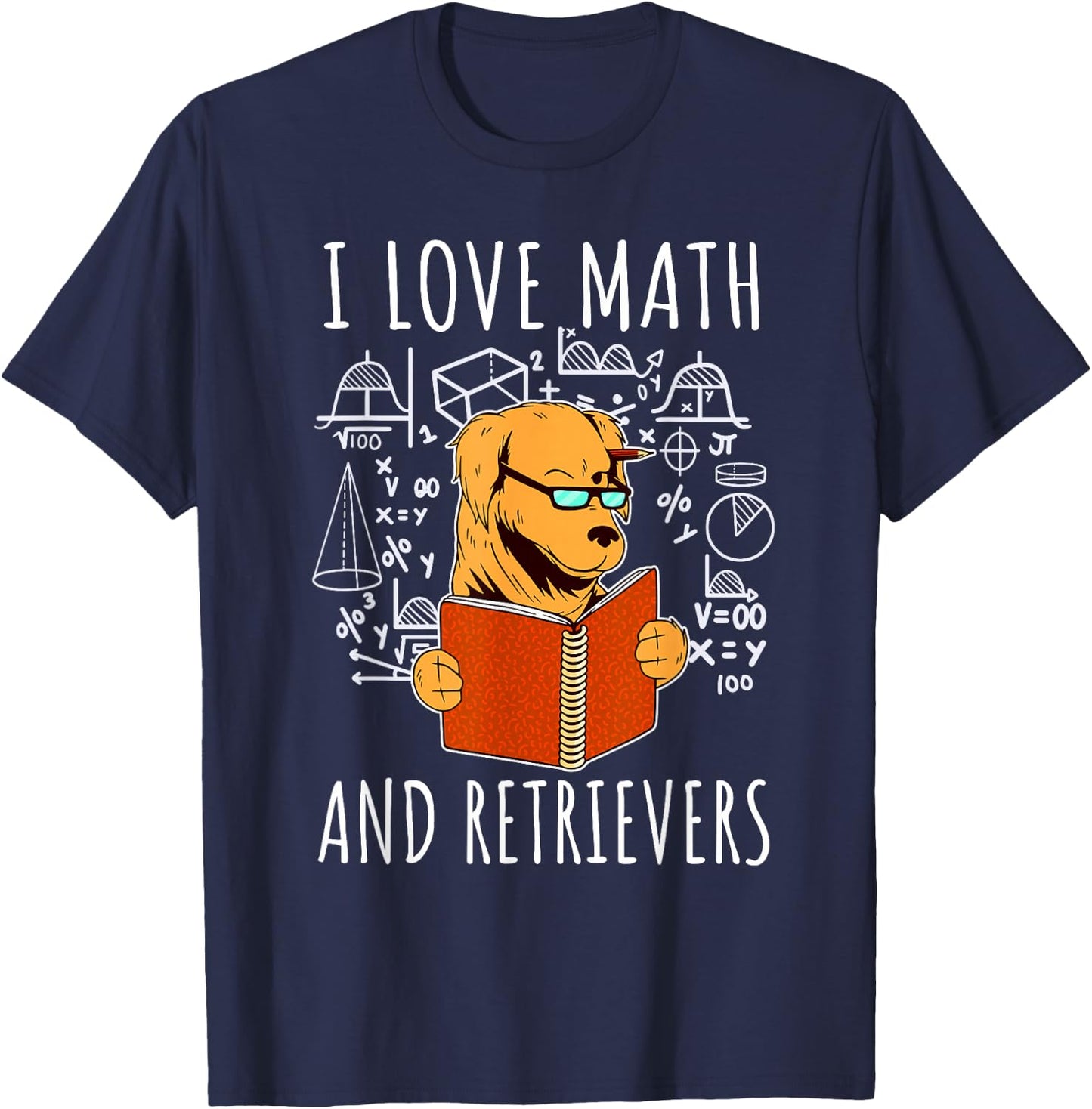 I Love Math And Golden Retrievers Shirt Funny Dog Lover Gift Men Women Girls Kids T-Shirt - T-Shirt | Navy