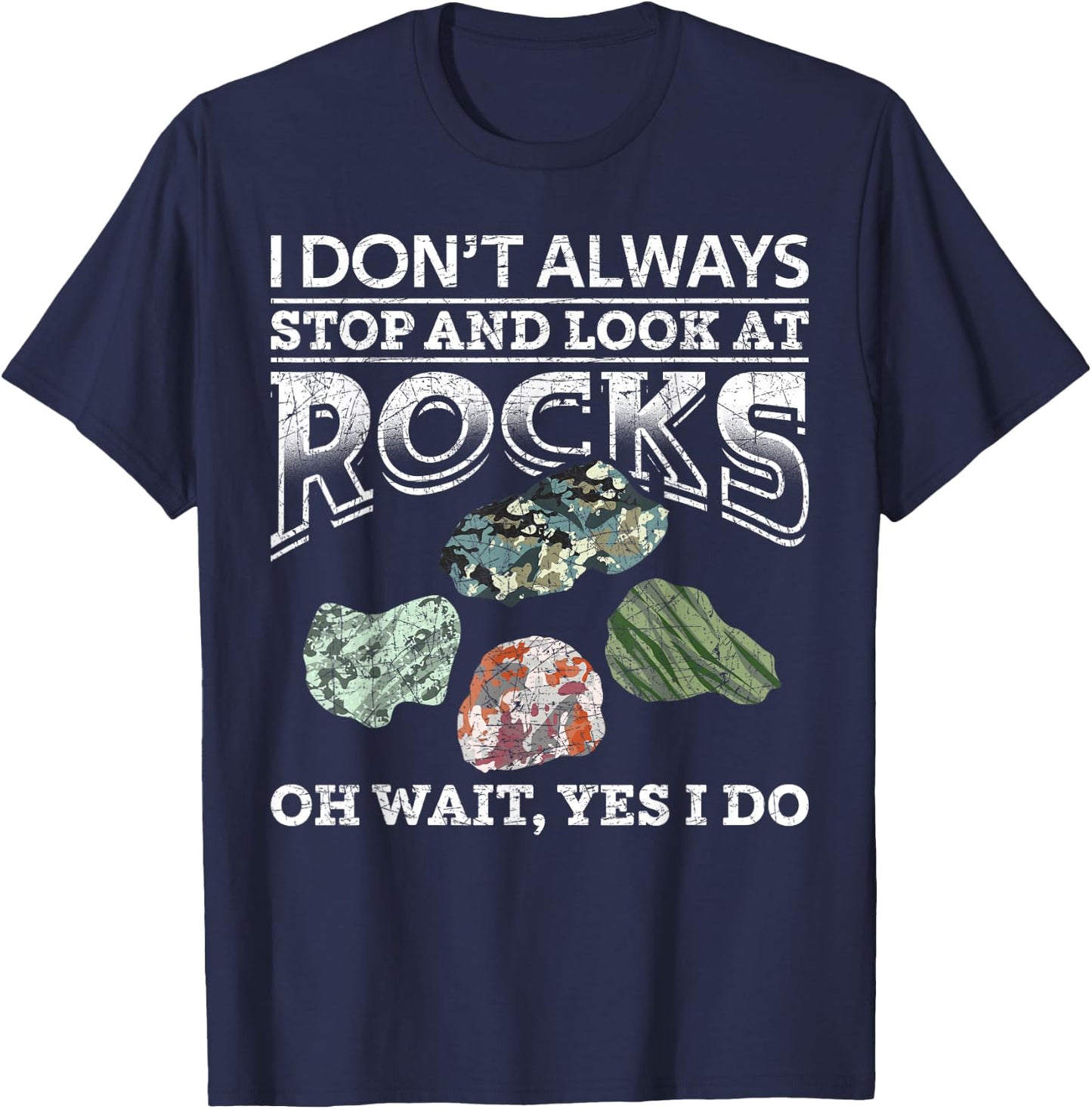 Ich bleib Nicht Immer Stehen und schau nach Steine Geologie T-Shirt - T-Shirt | Navy