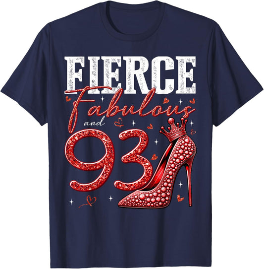 93rd Birthday Fierce Fabulous and 93 Year Old Gifts Heels T-Shirt - T-Shirt | Navy