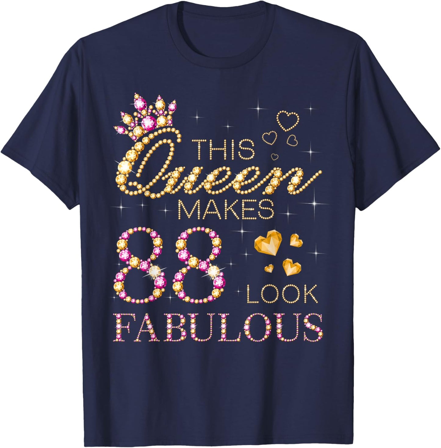 This Queen Makes 88 Look Fabulous 88th Birthday Queen T-Shirt - T-Shirt | Navy