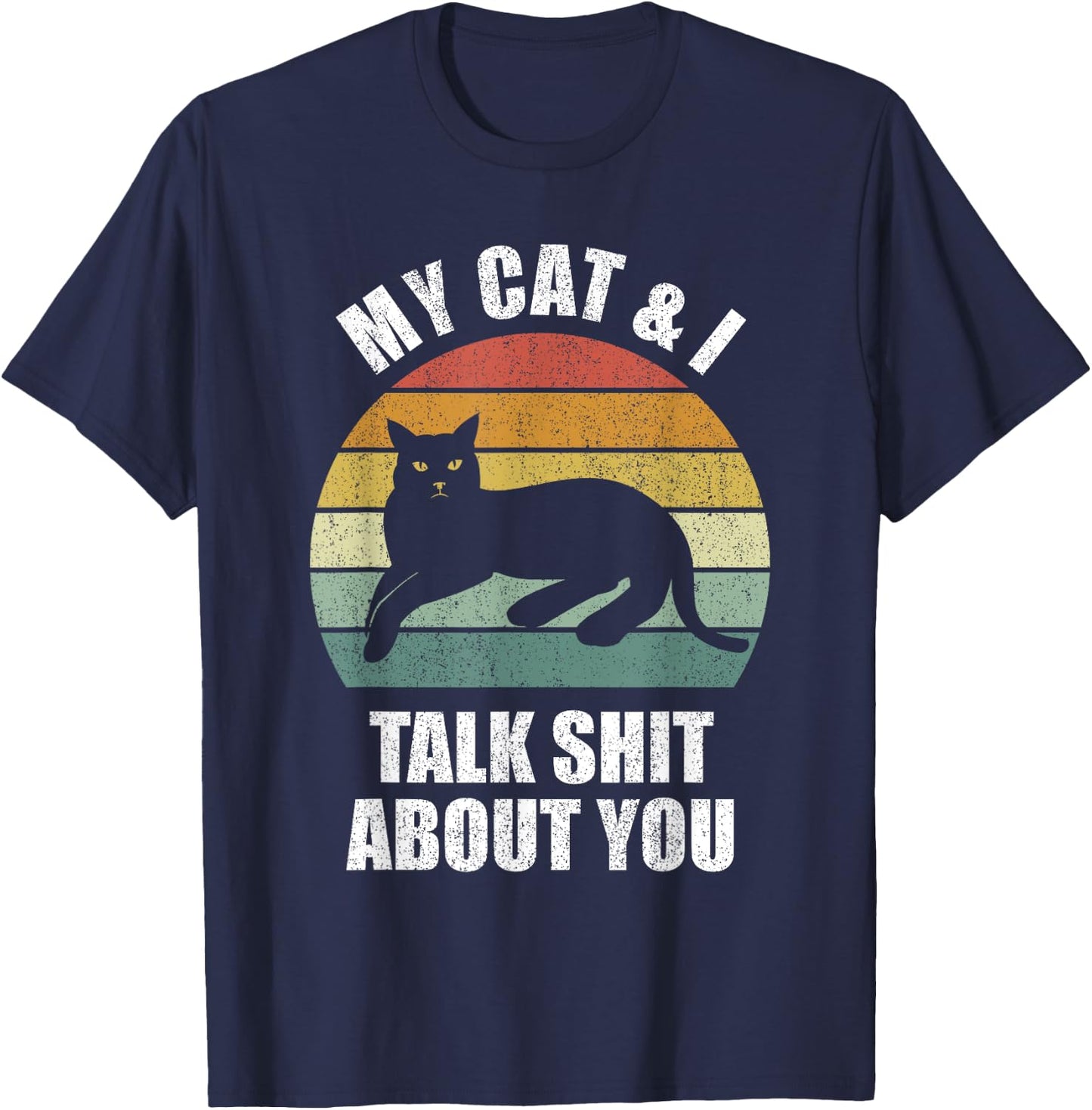 My Cat & I Talk Shit About You Shirt Black Cat Funny Cat Women T-Shirt - T-Shirt | Navy