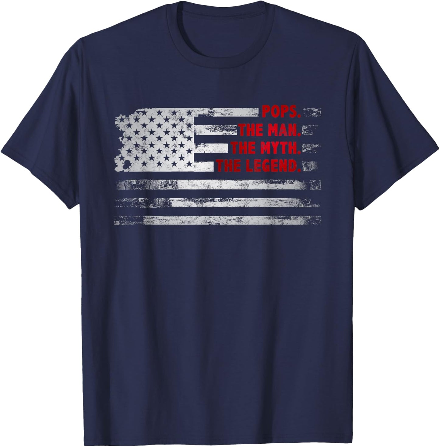 Pops The Man Myth Legend American USA flag Father’s day gift T-Shirt - T-Shirt | Navy