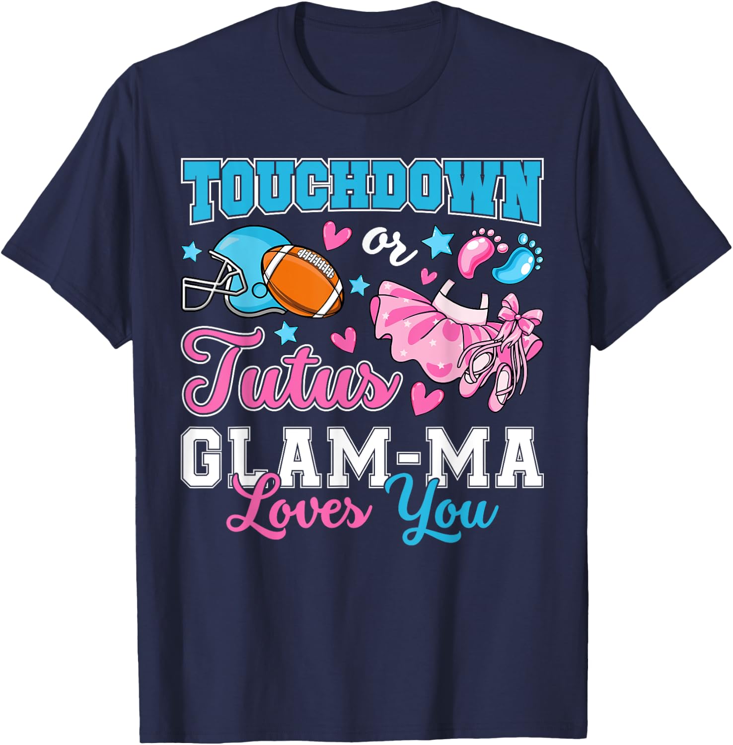 Touchdown or Tutus Glam-Ma Loves You Cute Gender Reveal Baby T-Shirt - T-Shirt | Navy