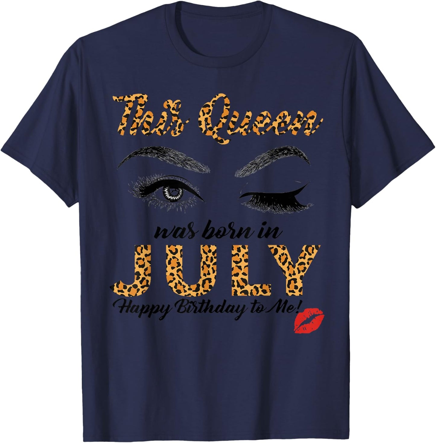 Leopard This Queen Was Born In JuLy T-Shirt - T-Shirt | Navy