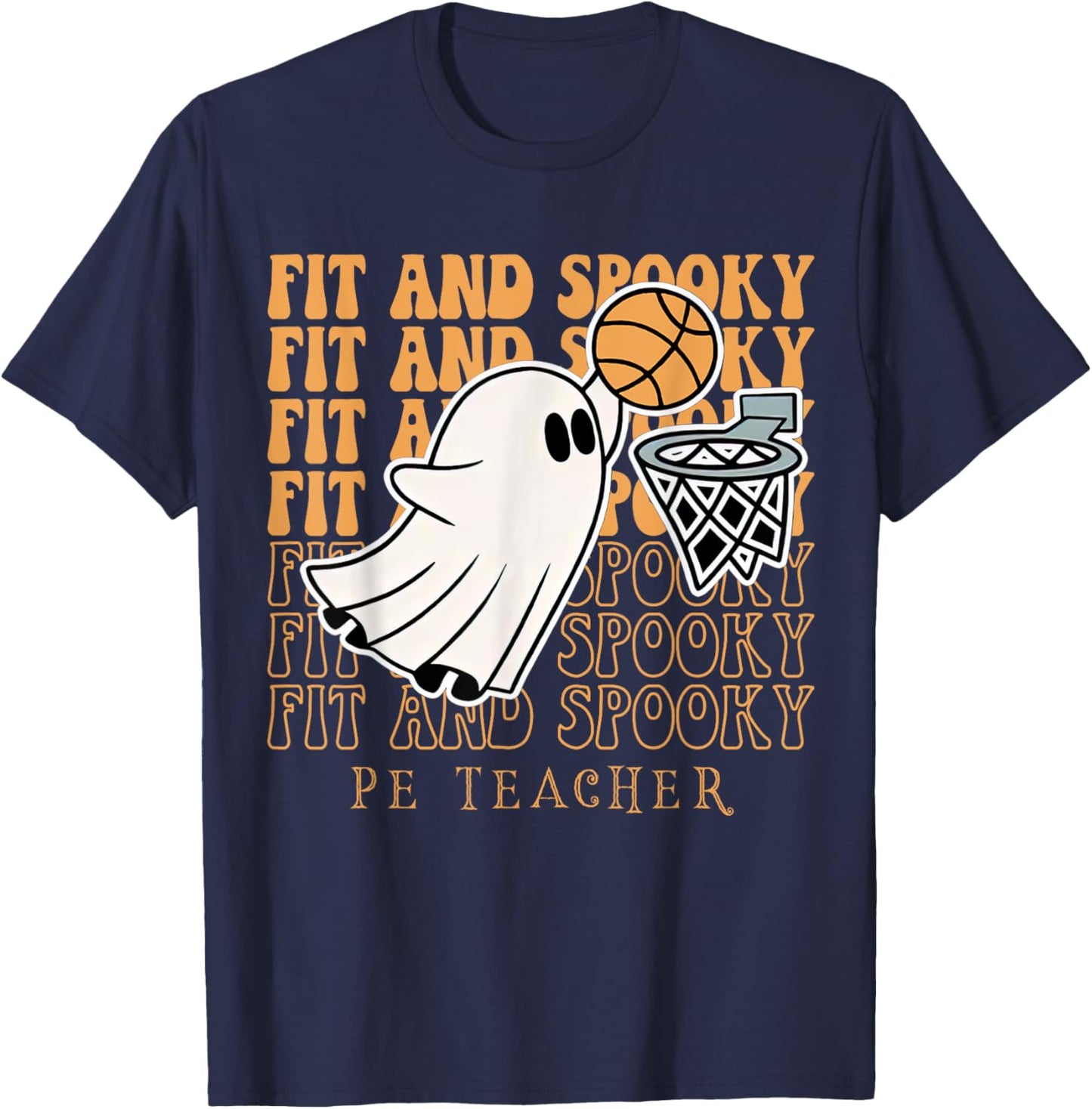 Fit & Spooky PE Teacher Fall Halloween PE Teacher Basketball Men Women T-Shirt - T-Shirt | Navy