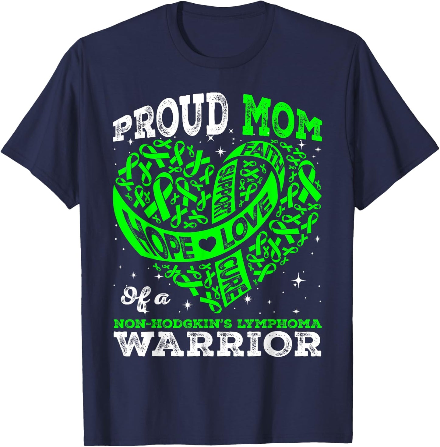 Proud Mom Of A Non-Hodgkin's Lymphoma Warrior Ribbon Heart T-Shirt - T-Shirt | Navy