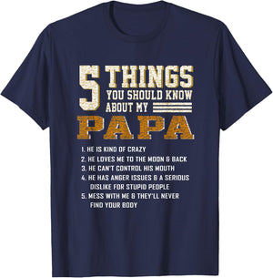 5 Things You Should Know About My Papa Father's Day T-Shirt - T-Shirt | Navy
