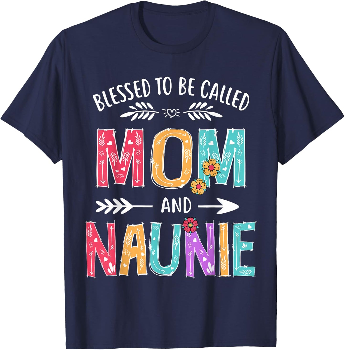 Blessed To Be Called Mom and Naunie Funny Mothers Day T-Shirt - T-Shirt | Navy