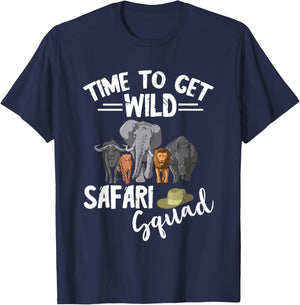 Safari Tour Guide Safari Animals Time To Get Wild Squad T-Shirt - T-Shirt | Navy