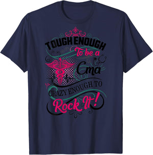 CMA Tough Crazy Enough Rock It Medical Assistant Nurse Week T-Shirt - T-Shirt | Navy