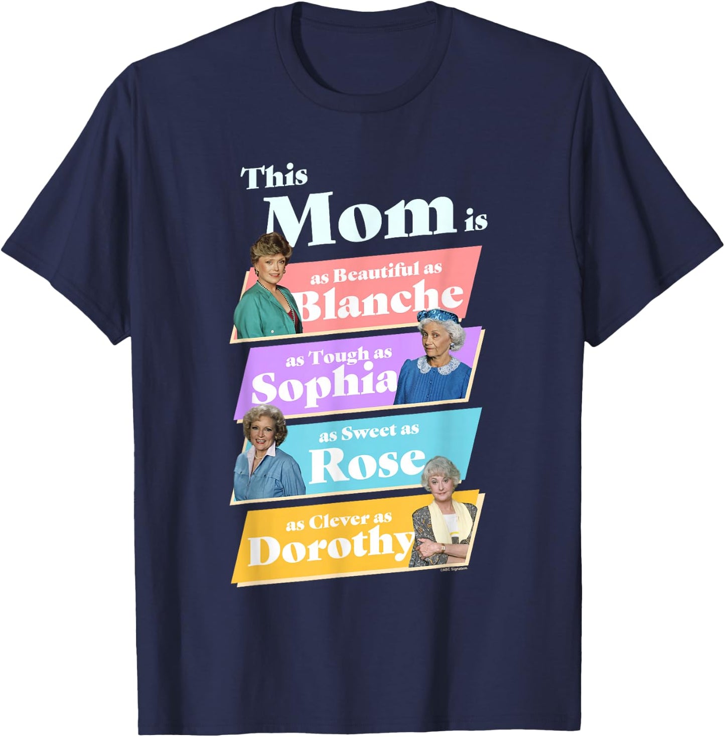The Golden Girls Mother's Day This Mom is Beautiful T-Shirt - T-Shirt | Navy