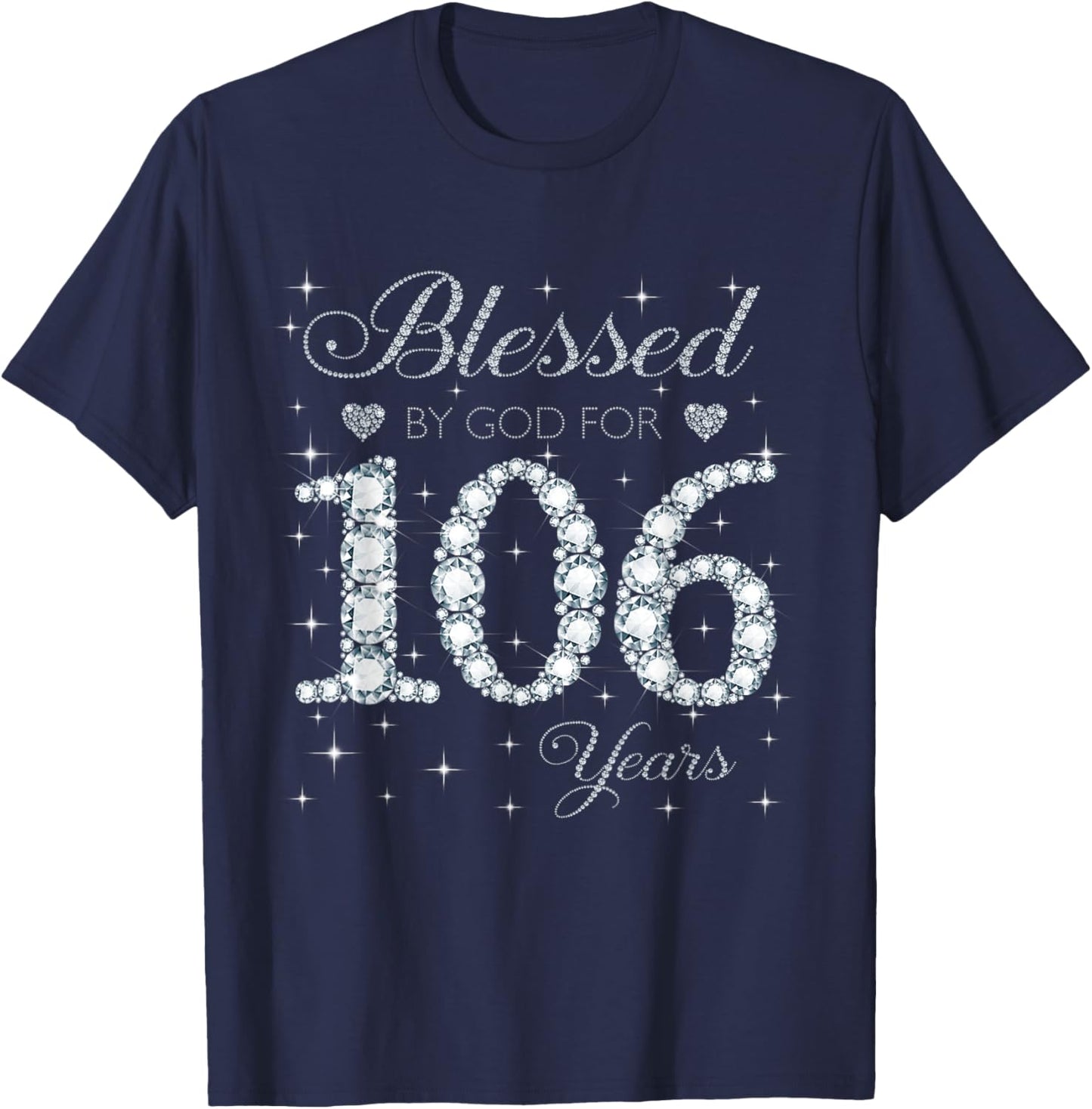 Blessed by God For 106 Years Old 106th Birthday Women Lady T-Shirt - T-Shirt | Navy