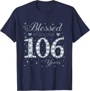 Blessed by God For 106 Years Old 106th Birthday Women Lady T-Shirt - T-Shirt | Navy